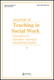 Cover image for Journal of Teaching in Social Work, Volume 21, Issue 3-4, 2001