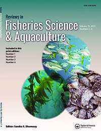 Cover image for Reviews in Fisheries Science & Aquaculture, Volume 25, Issue 4, 2017