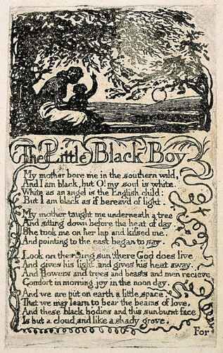 Figure 1. William Blake, “The Little Black Boy.” Songs of Innocence. Copy U, Plate 9 (London, 1789). 11.1 × 6.9 cm. The Houghton Library, Object 6.