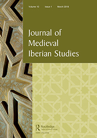 Cover image for Journal of Medieval Iberian Studies, Volume 10, Issue 1, 2018
