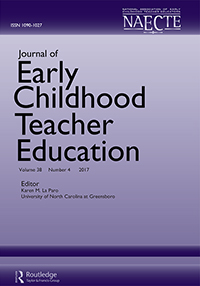 Cover image for Journal of Early Childhood Teacher Education, Volume 38, Issue 4, 2017