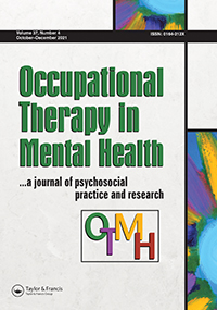 Cover image for Occupational Therapy in Mental Health, Volume 37, Issue 4, 2021