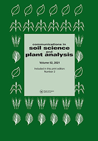 Cover image for Communications in Soil Science and Plant Analysis, Volume 52, Issue 2, 2021