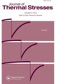 Cover image for Journal of Thermal Stresses, Volume 41, Issue 7, 2018