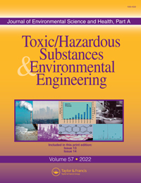 Cover image for Journal of Environmental Science and Health, Part A, Volume 57, Issue 13-14, 2022