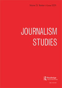 Cover image for Journalism Studies, Volume 25, Issue 8, 2024