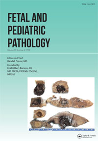 Cover image for Fetal and Pediatric Pathology, Volume 37, Issue 6, 2018