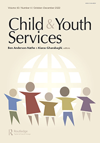 Cover image for Child & Youth Services, Volume 43, Issue 4, 2022