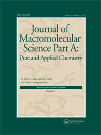 Cover image for Journal of Macromolecular Science, Part A, Volume 56, Issue 7, 2019