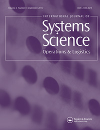 Cover image for International Journal of Systems Science: Operations & Logistics, Volume 2, Issue 3, 2015