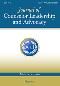 Cover image for Journal of Counselor Leadership and Advocacy, Volume 7, Issue 2, 2020
