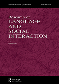 Cover image for Research on Language and Social Interaction, Volume 52, Issue 2, 2019