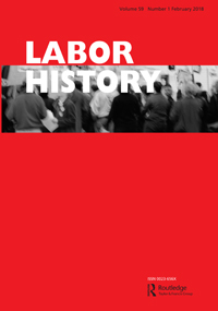Cover image for Labor History, Volume 59, Issue 1, 2018