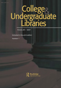 Cover image for College & Undergraduate Libraries, Volume 28, Issue 1, 2021
