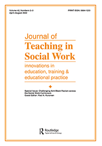Cover image for Journal of Teaching in Social Work, Volume 42, Issue 2-3, 2022