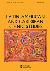 Cover image for Latin American and Caribbean Ethnic Studies, Volume 18, Issue 1, 2023