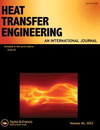 Cover image for Heat Transfer Engineering, Volume 44, Issue 20, 2023