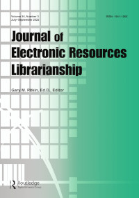 Cover image for Journal of Electronic Resources Librarianship, Volume 34, Issue 3, 2022