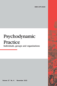 Cover image for Psychodynamic Practice, Volume 27, Issue 4, 2021