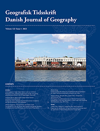 Cover image for Geografisk Tidsskrift-Danish Journal of Geography, Volume 122, Issue 1, 2022