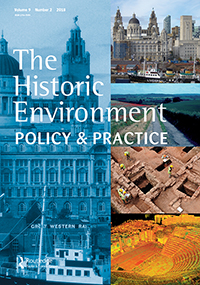 Cover image for The Historic Environment: Policy & Practice, Volume 9, Issue 2, 2018