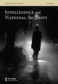 Cover image for Intelligence and National Security, Volume 36, Issue 2, 2021