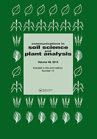 Cover image for Communications in Soil Science and Plant Analysis, Volume 49, Issue 13, 2018