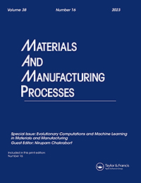 Cover image for Materials and Manufacturing Processes, Volume 38, Issue 16, 2023