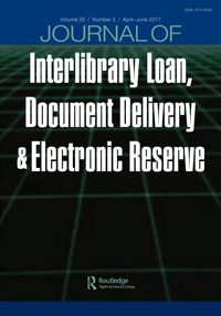 Cover image for Journal of Interlibrary Loan, Document Delivery & Electronic Reserve, Volume 26, Issue 2, 2017