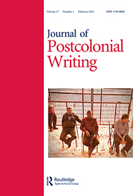 Cover image for Journal of Postcolonial Writing, Volume 57, Issue 1, 2021