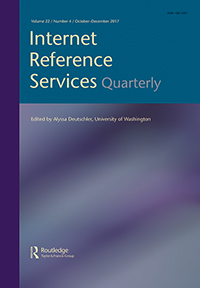Cover image for Internet Reference Services Quarterly, Volume 22, Issue 4, 2017