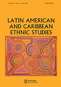 Cover image for Latin American and Caribbean Ethnic Studies, Volume 19, Issue 3, 2024