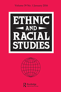 Cover image for Ethnic and Racial Studies, Volume 39, Issue 1, 2016