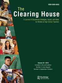 Cover image for The Clearing House: A Journal of Educational Strategies, Issues and Ideas, Volume 92, Issue 4-5, 2019