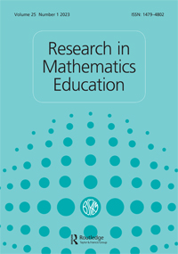 Cover image for Research in Mathematics Education, Volume 25, Issue 1, 2023