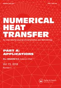 Cover image for Numerical Heat Transfer, Part A: Applications, Volume 73, Issue 5, 2018