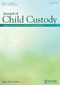 Cover image for Journal of Family Trauma, Child Custody & Child Development, Volume 15, Issue 4, 2018