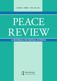 Cover image for Peace Review, Volume 34, Issue 2, 2022