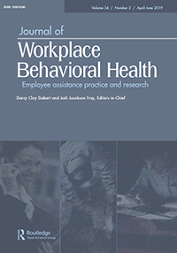Cover image for Journal of Workplace Behavioral Health, Volume 34, Issue 2, 2019