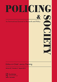 Cover image for Policing and Society, Volume 29, Issue 6, 2019