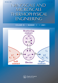 Cover image for Nanoscale and Microscale Thermophysical Engineering, Volume 25, Issue 1, 2021