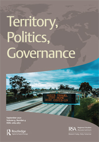 Cover image for Territory, Politics, Governance, Volume 9, Issue 4, 2021