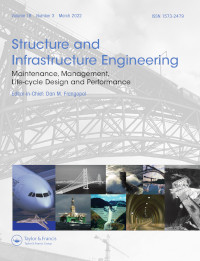 Cover image for Structure and Infrastructure Engineering, Volume 18, Issue 3, 2022