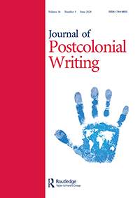 Cover image for Journal of Postcolonial Writing, Volume 56, Issue 3, 2020