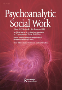 Cover image for Psychoanalytic Social Work, Volume 28, Issue 2, 2021