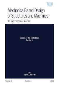 Cover image for Mechanics Based Design of Structures and Machines, Volume 48, Issue 6, 2020