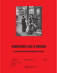 Cover image for Substance Use & Misuse, Volume 51, Issue 13, 2016