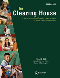 Cover image for The Clearing House: A Journal of Educational Strategies, Issues and Ideas, Volume 96, Issue 2, 2023