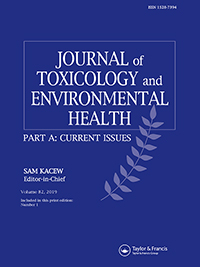 Cover image for Journal of Toxicology and Environmental Health, Part A, Volume 82, Issue 1, 2019