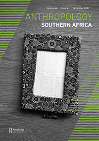 Cover image for Anthropology Southern Africa, Volume 44, Issue 4, 2021